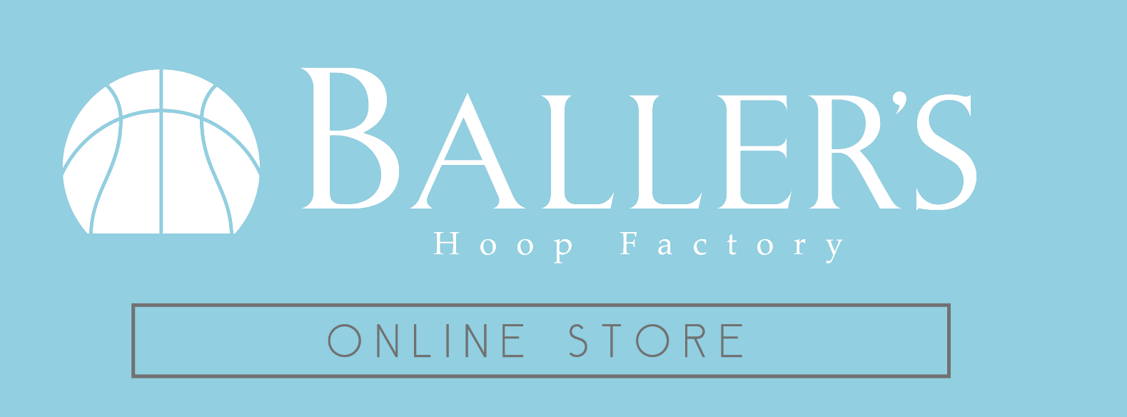 【BALLER'S Hoop Factory】